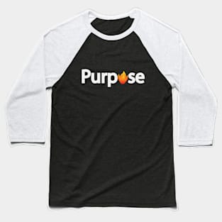 Purpose typographic artsy Baseball T-Shirt